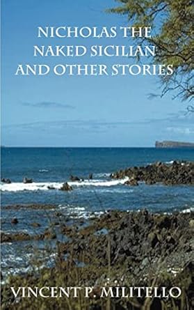 Nicholas the Naked Sicilian and Other Stories: Militello, Vincenzo