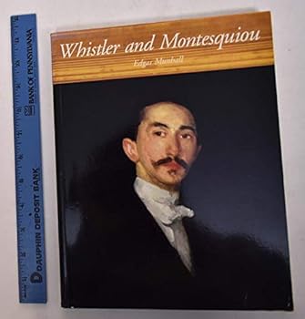 Paperback Whistler and Montesquiou: The butterfly and the bat Book