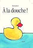 A la douche !