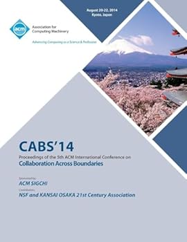 Paperback CABS 14 5th ACM International Conference Across Boundaries: Culture, Distance and Technology Book