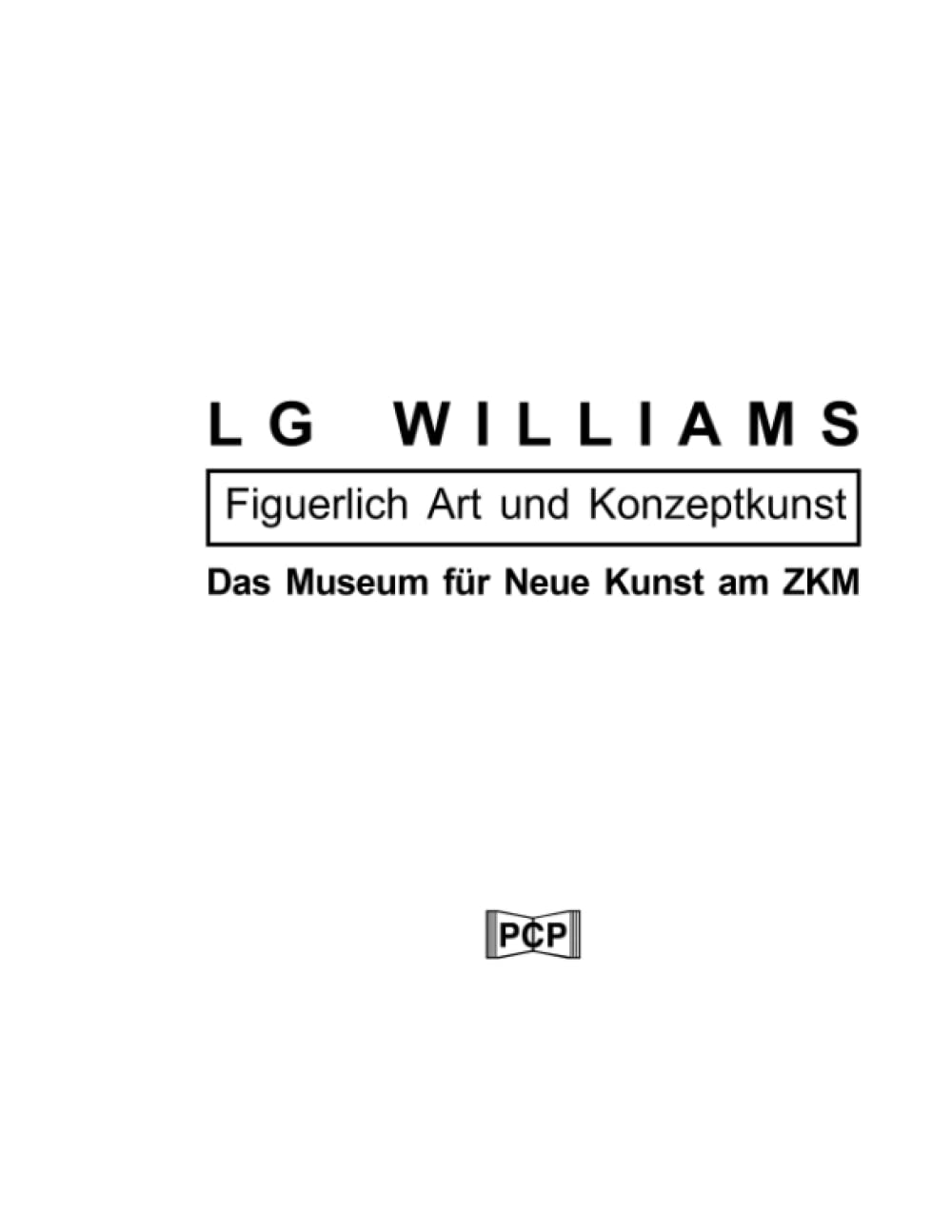 Art conceptuel et figuratif : catalogue officiel du Museum für Neue Kunst au ZKM