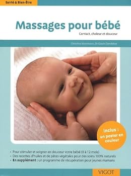 Paperback Massages pour bébé: Contact, chaleur et douceur [French] Book