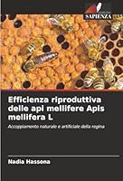 Efficienza riproduttiva delle api mellifere Apis mellifera L (Italian Edition) 6208990238 Book Cover