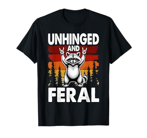 Unhinged and Feral Vintage Rock and Roll Funny Raccoon T-Shirt