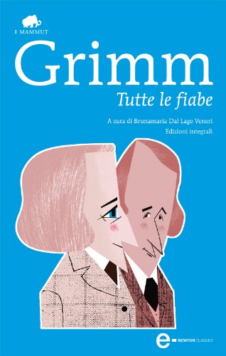 Tutte le fiabe (eNewton Classici)