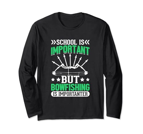 Bowfisher School Is Important but Bowfishing Is Importanter Maglia a Manica