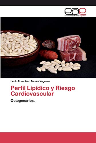 Perfil Lipídico y Riesgo Cardiovascular: Octogenarios. (Spanish Edition)