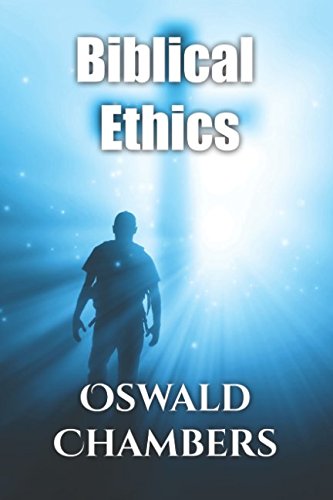 Biblical Ethics 1520813031 Book Cover