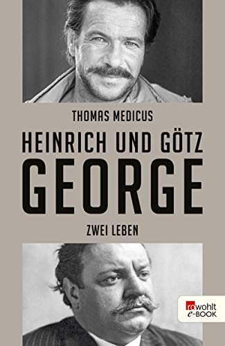 Heinrich und Götz George: Zwei Leben (German Edition) Gratuit
