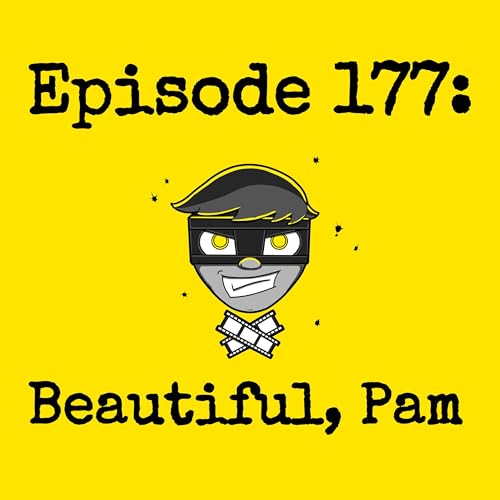 Episode #177: Beautiful, Pam (w/ J.R. Stokes)