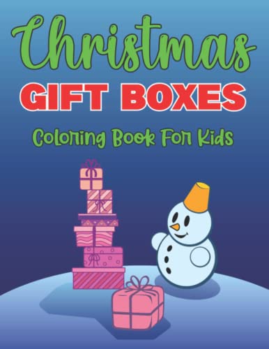 Christmas Gift Boxes Coloring Book for Kids: Easy and Super Cute Unique Design christmas activity coloring books for toddlers kids. image 2