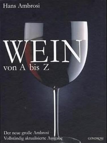 Wein von A - Z: Der neue grosse Ambrosi: Der neue große Ambrosi