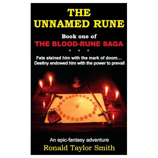 The Unnamed Rune: Fate stained him with the mark of doom...Destiny endowed him with the power to prevail (The Blood-Rune Saga Book 1)