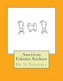 American Eskimo Stickers: Do It Yourself