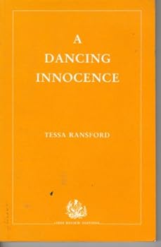 Paperback A Dancing Innocence (Lines Review Editions) Book