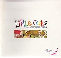 Little Cooks: A Cook Book Inspired by the Children of Little Havens 0955734509 Book Cover
