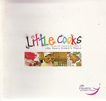 Little Cooks: A Cook Book Inspired by the Children of Little Havens