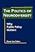 The Politics of Neurodiversity: Why Public Policy Matters (Disability in Society)