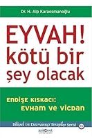 Eyvah! Kotu Bir Sey Olacak 6058336813 Book Cover