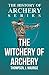 The Witchery of Archery