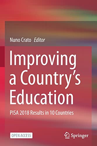 Improving a Country’s Education: PISA 2018 Results in 10 Countries