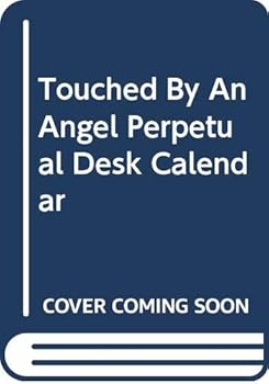 Spiral-bound Touched By An Angel Perpetual Desk Calendar Book