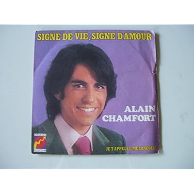 Signe de vie signe d amour / Je t appelle melancolie 45t