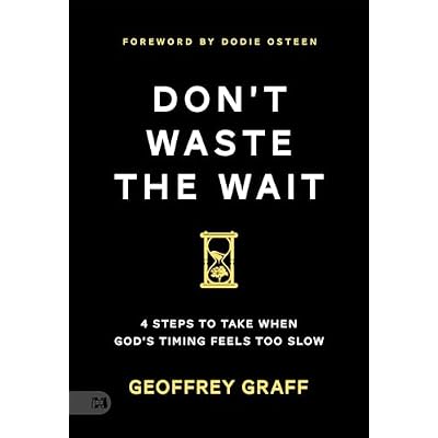 Don't Waste the Wait