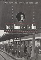 Trop loin de Berlin: Des prisonniers allemands au Canada,1939-1946 2894480210 Book Cover