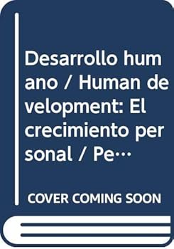 Paperback Desarrollo humano / Human development: El crecimiento personal / Personal growth (Spanish Edition) [Spanish] Book
