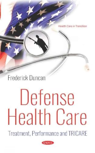 Defense Health Care: Treatment, Performance and Tricare