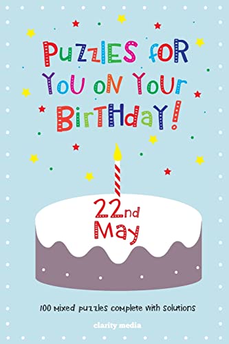 Puzzles for you on your Birthday - 22nd May