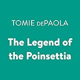 The Legend of the Poinsettia