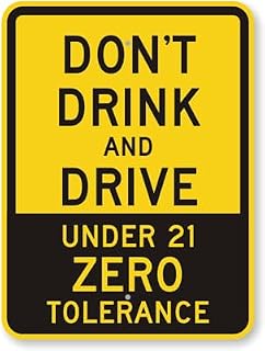 No Drinking & Driving Sign: Don't Drink And Drive, Under 21 Zero Tolerance Metal Sign 8 x 12 Inches – Warning for Wall or Fence