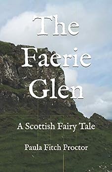 Paperback The Faerie Glen: A Scottish Fairy Tale Book
