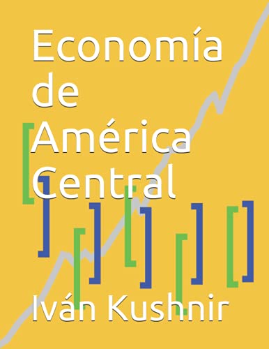 Economía de América Central (Spanish Edition)