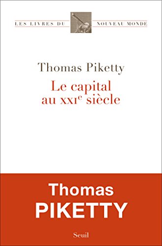 Le Capital au XXIe siècle (Les Livres du nouveau monde) (French Edition)