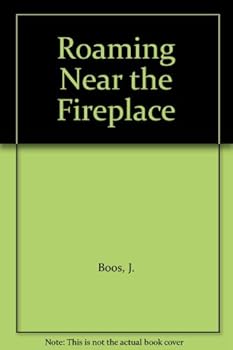 Paperback Roaming Near the Fireplace Book