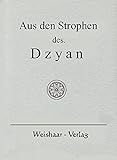  Aus den Strophen des Dzyan: Abdruck aus Geheimlehre H.P. Blavatsky mit Erklärung durch H.A. Weishaar