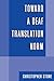 Toward a Deaf Translation Norm (Volume 6) (Studies in Interpretation)