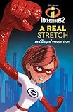 Incredibles 2: A Real Stretch: An Elastigirl Prequel Story (Disney Pixar Incredibles 2)
