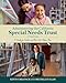 Administering the California Special Needs Trust: A Guide for Trustees and Those that Advise Them (Fourth Edition)