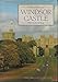 The History and Treasures of Windsor Castle
