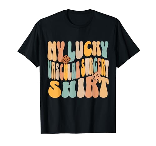 Citation amusante « My Lucky Vascular Surgery Get Well Recovery » T-Shirt