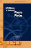 Plasma Physics: Basic Theory with Fusion Applications (Springer Series on Atomic, Optical, and Plasma Physics Book 8)