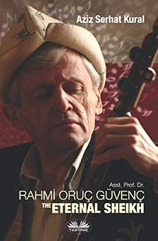 Paperback ASST. PROF. DR. RAHMI ORUC GUVENC: THE ETERNAL SHEIKH Book
