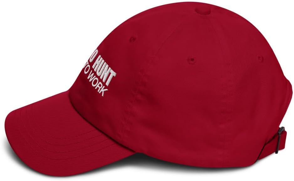 Born to Hunt Forced to Work Embroidered Dad Hat, Funny Hunter Baseball Cap