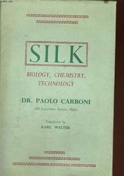 Hardcover Silk Biology, Chemistry Technology [French] Book