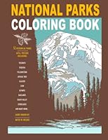 National Parks Coloring Book: National Parks Coloring Book 1548277630 Book Cover