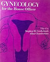 Gynecology for the House Officer (House Officer Series) 068302244X Book Cover